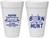 Personalized Easter 20 oz Foam Cups - Born To Hunt | 210001