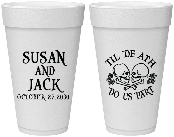 Personalized Wedding 20 oz Foam Cups - Til Death Do Us Part | 213