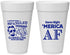 Personalized 4th Of July 20 oz Foam Cups - Merica Af | 220031