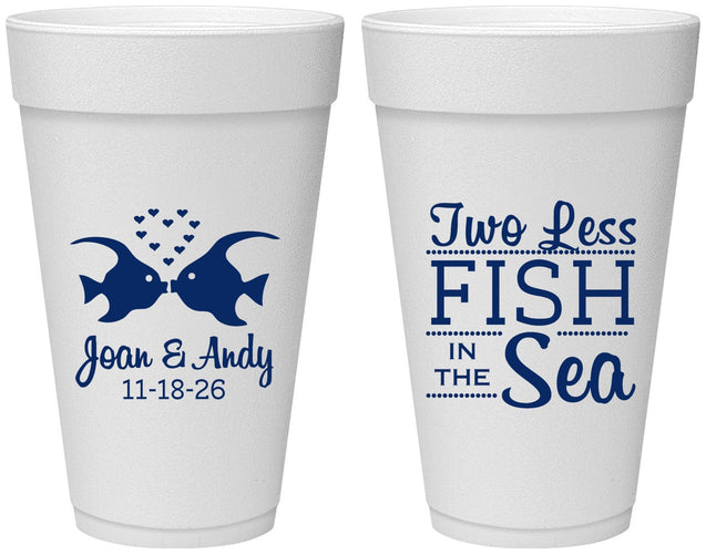 Personalized Wedding 20 oz Foam Cups - Two Less Fish In The Sea | 231