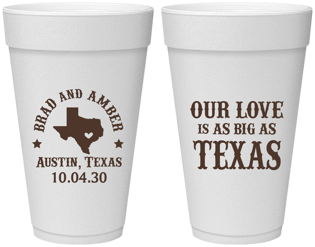 Personalized Wedding 20 oz Foam Cups - Our Love Is As Big As Texas | 236