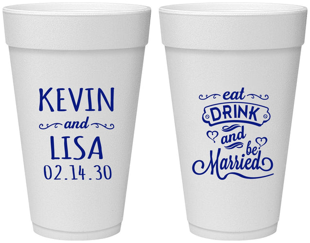 Personalized Wedding 20 oz Foam Cups - Eat Drink Be Married | 239