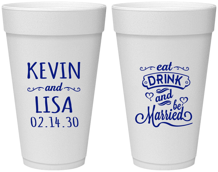 Personalized Wedding 20 oz Foam Cups - Eat Drink Be Married | 239