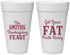 Personalized Thanksgiving 20 oz Foam Cups - Fat Pants Ready | 260045