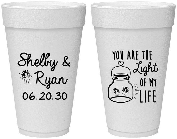 Personalized Wedding 20 oz Foam Cups - You Are The Light Of My Life | 262