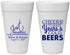 Personalized Wedding 20 oz Foam Cups - Cheers Years Cold Beers | 274