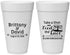 Personalized Wedding 20 oz Foam Cups - Take A Shot We Tied The Knot | 277