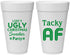 Personalized Christmas 20 oz Foam Cups - Tacky Af | 280021