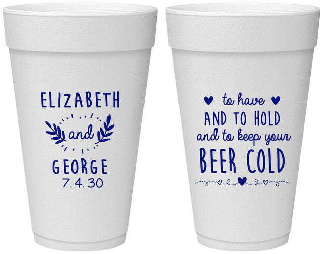 Personalized Wedding 20 oz Foam Cups - To Have And To Hold | 281
