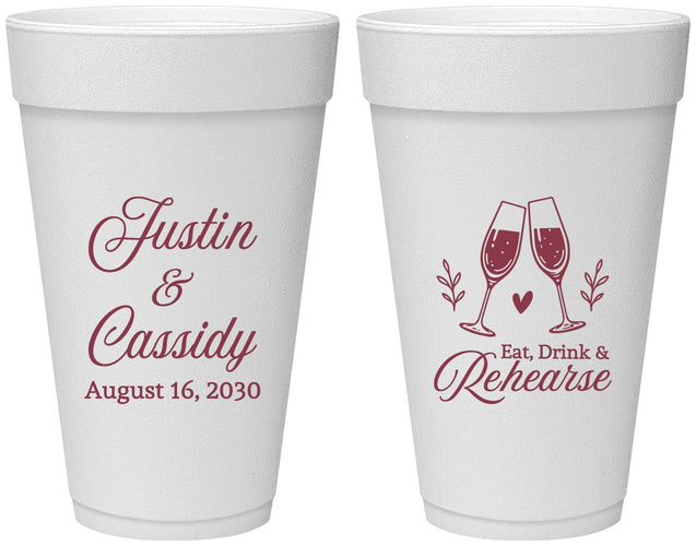 Personalized Rehearsal Dinner 20 oz Foam Cups - Eat Drink Rehearse | 30001