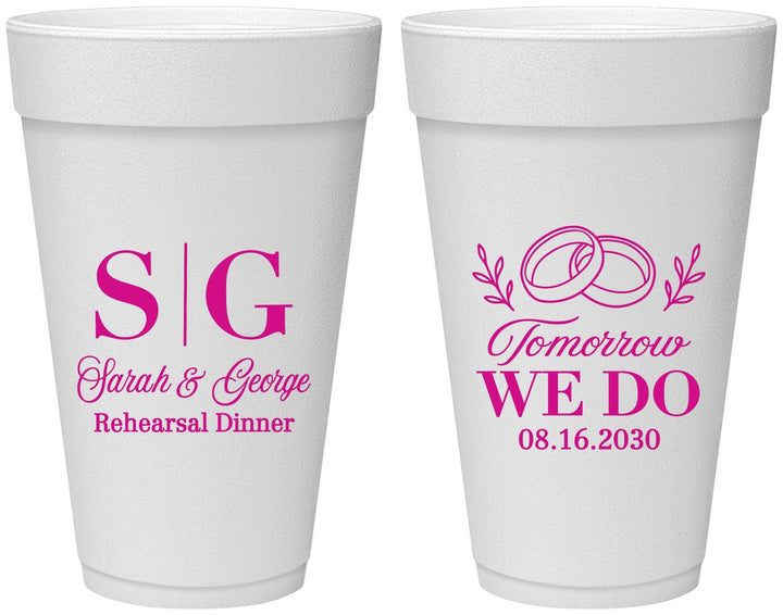 Personalized Rehearsal Dinner 20 oz Foam Cups - Tomorrow We Do | 30003
