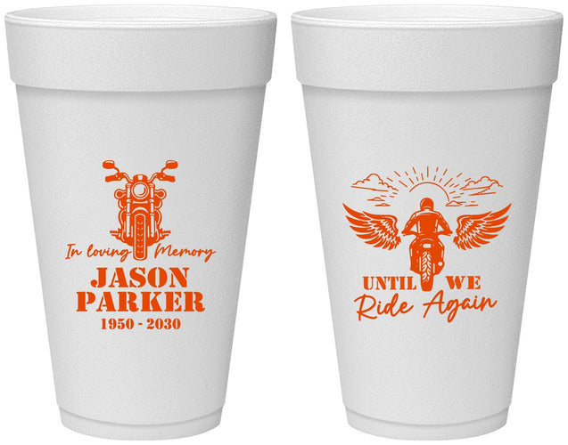 Personalized Memorial 20 oz Foam Cups - Until We Ride Again | 310016