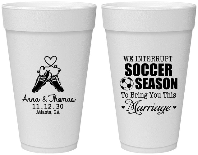 Personalized Wedding 20 oz Foam Cups - We Interrupt Soccer | 311