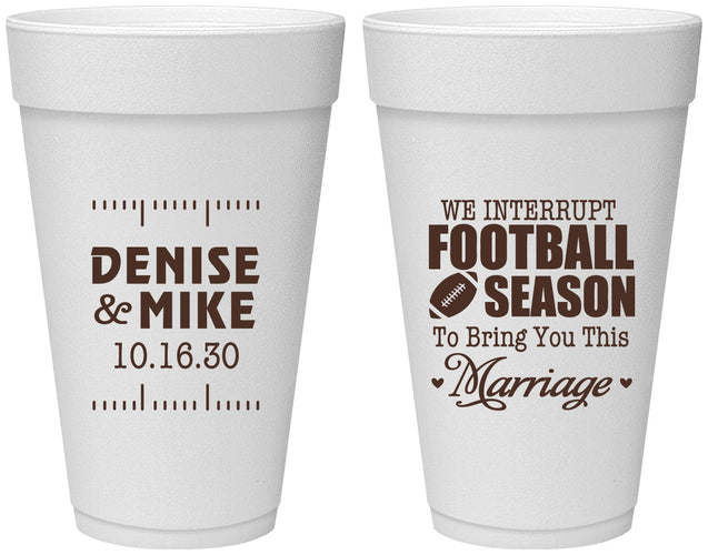 Personalized Wedding 20 oz Foam Cups - We Interrupt Football | 314