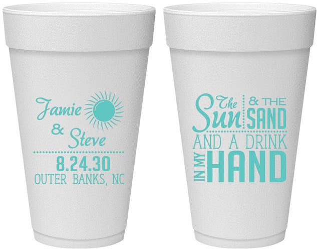Personalized Wedding 20 oz Foam Cups - Sun Sand Drink In My Hand | 319