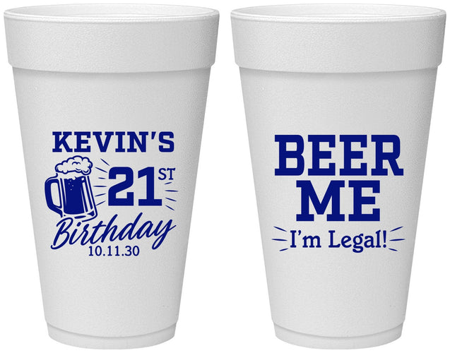 Personalized 21st Birthday 20 oz Foam Cups - Beer Me I Am Legal | 340014
