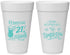 Personalized 21st Birthday 20 oz Foam Cups - Drink Responsibly Tomorrow | 340015