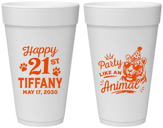 Personalized 21st Birthday 20 oz Foam Cups - Party Like An Animal Tiger | 340020