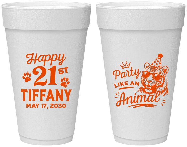 Personalized 21st Birthday 20 oz Foam Cups - Party Like An Animal Tiger | 340020