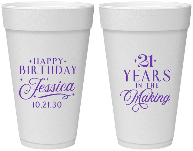 Personalized 21st Birthday 20 oz Foam Cups - Twenty One Years In The Making | 340023