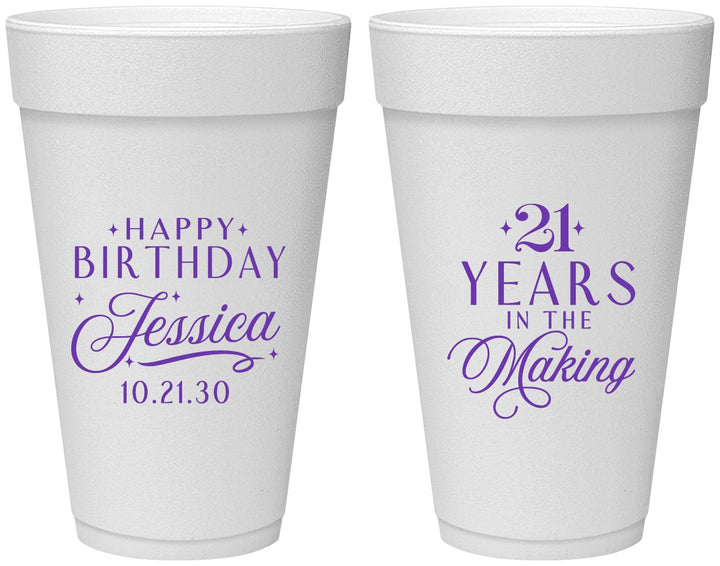 Personalized 21st Birthday 20 oz Foam Cups - Twenty One Years In The Making | 340023