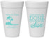 Personalized Wedding 20 oz Foam Cups - Vows Are Done Enjoy Sun | 348