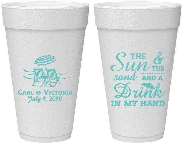 Personalized Wedding 20 oz Foam Cups - Sun Sand Drink In My Hand | 353