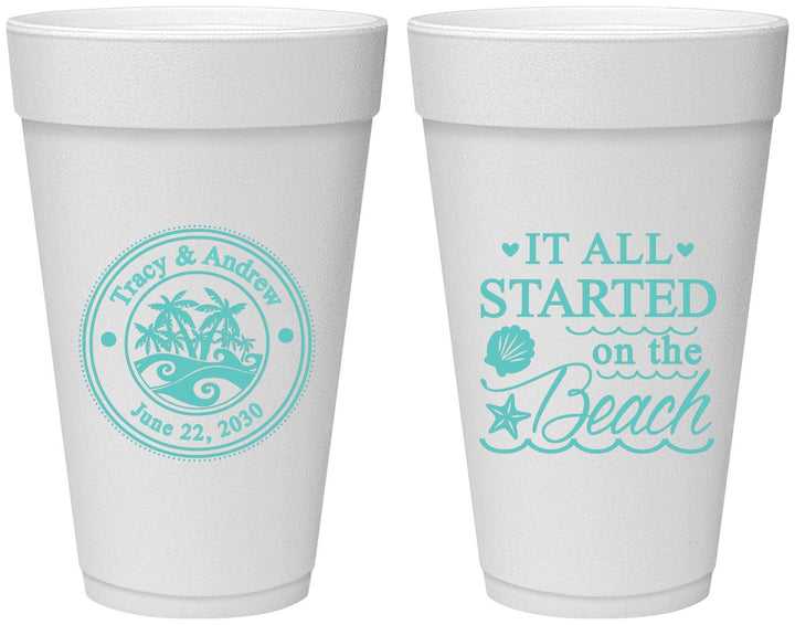 Personalized Wedding 20 oz Foam Cups - Started On The Beach | 362