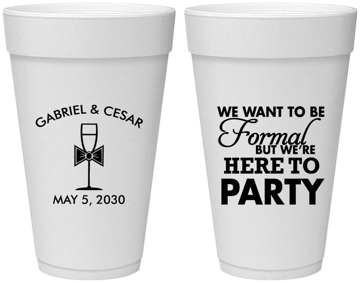 Personalized Wedding 20 oz Foam Cups - Formal Here To Party | 366