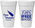 Personalized Wedding 20 oz Foam Cups - I Do Free Booze | 371