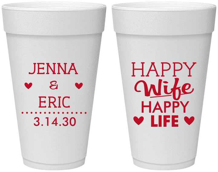 Personalized Wedding 20 oz Foam Cups - Happy Wife Happy Life | 393