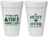 Personalized Wedding 20 oz Foam Cups - The Hunt Is Over | 403