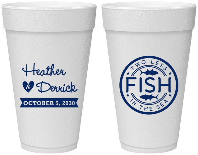Personalized Wedding 20 oz Foam Cups - Two Less Fish In The Sea | 420
