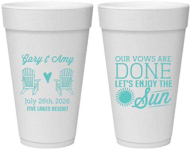 Personalized Wedding 20 oz Foam Cups - Vows Are Done Enjoy Sun | 428