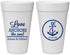 Personalized Wedding 20 oz Foam Cups - Love Anchors The Soul | 440