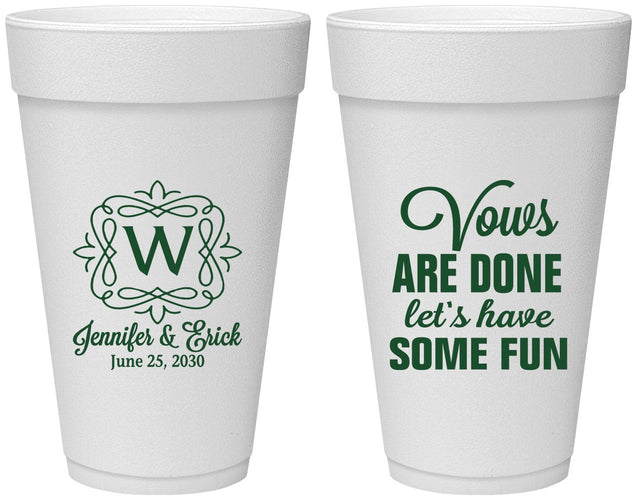 Personalized Wedding 20 oz Foam Cups - Vows Are Done Have Fun | 460
