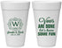Personalized Wedding 20 oz Foam Cups - Vows Are Done Have Fun | 460