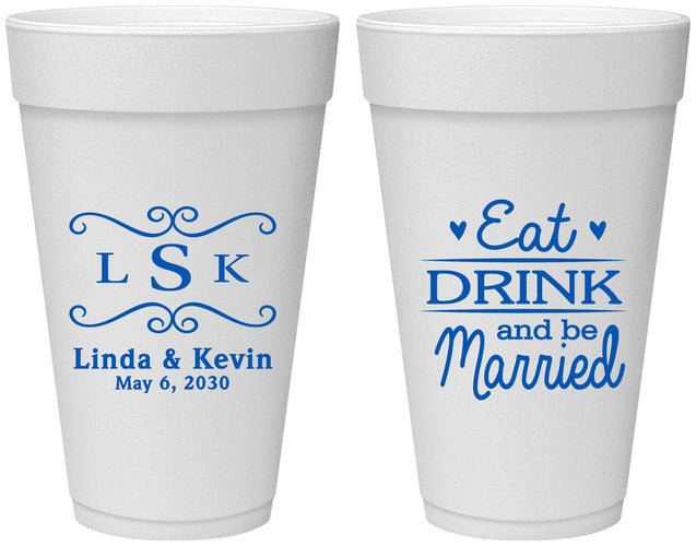 Personalized Wedding 20 oz Foam Cups - Eat Drink Be Married | 463