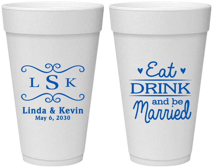 Personalized Wedding 20 oz Foam Cups - Eat Drink Be Married | 463