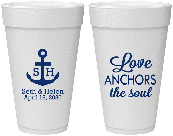 Personalized Wedding 20 oz Foam Cups - Love Anchors The Soul | 494