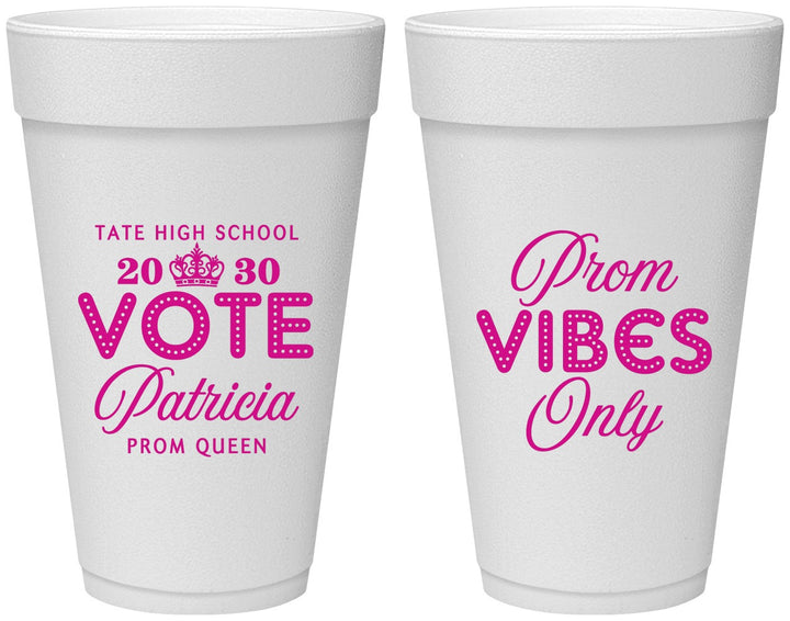 Personalized Prom 20 oz Foam Cups - Queen Vote | 50017