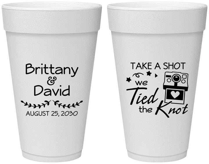 Personalized Wedding 20 oz Foam Cups - Take A Shot We Tied The Knot | 553