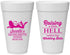 Personalized Bachelorette 20 oz Foam Cups - Raising A Little Hell | 60030