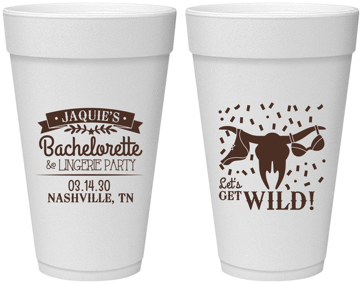 Personalized Bachelorette 20 oz Foam Cups - Lets Get Wild Cowgirl | 60048