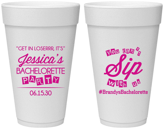 Personalized Bachelorette 20 oz Foam Cups - Cant Sip With Us | 60050