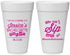 Personalized Bachelorette 20 oz Foam Cups - Cant Sip With Us | 60050