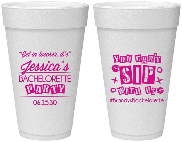 Personalized Bachelorette 20 oz Foam Cups - Cant Sip With Us | 60051