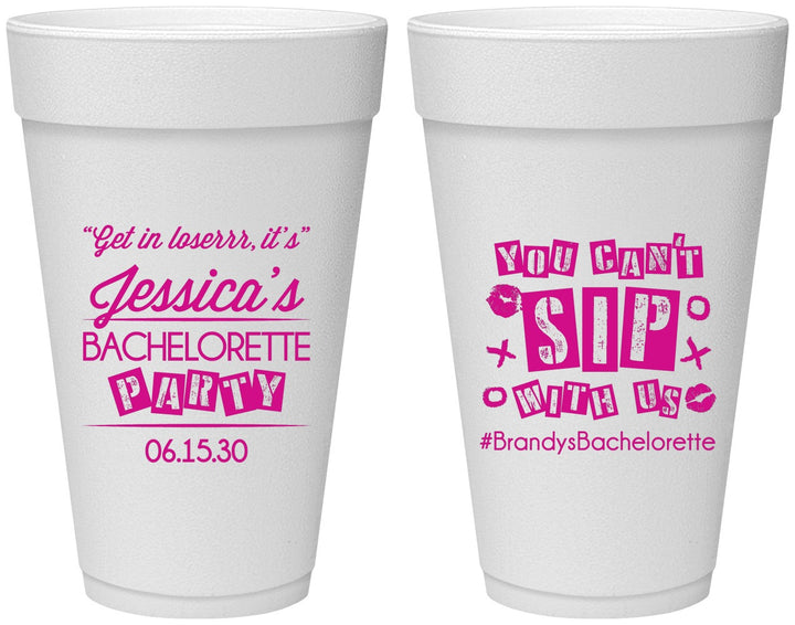 Personalized Bachelorette 20 oz Foam Cups - Cant Sip With Us | 60051