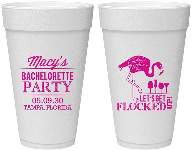Personalized Bachelorette 20 oz Foam Cups - Lets Get Flocked Up | 60143