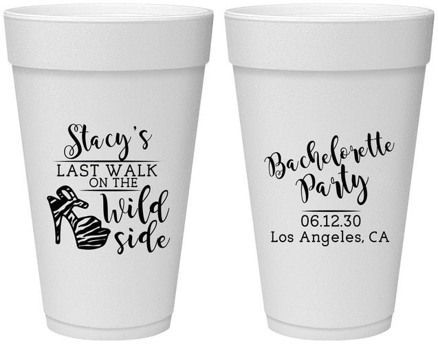 Personalized Bachelorette 20 oz Foam Cups - Last Walk Wild Side | 60148